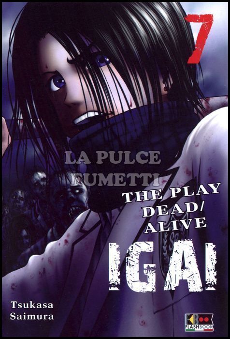IGAI - THE PLAY DEAD/ALIVE #     7